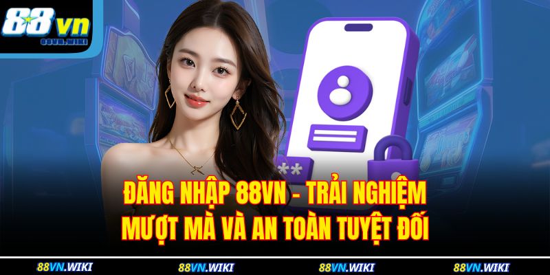 Đăng Nhập 88VN