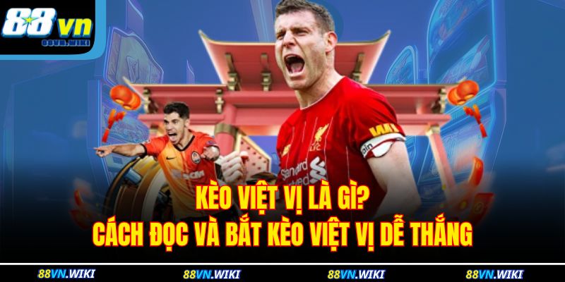 Kèo Việt Vị Là Gì