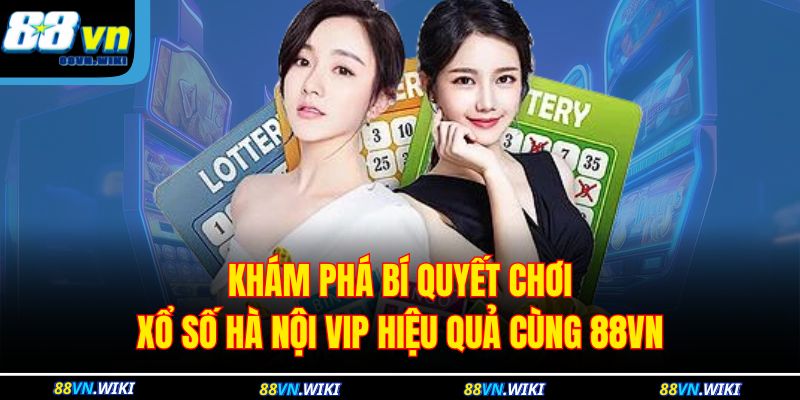 Xổ Số Hà Nội Vip