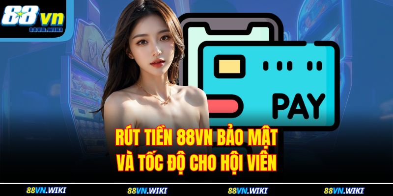 Rút Tiền 88vn