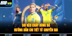 Soi Kèo Chấp Bóng Đá: Hướng Dẫn Chi Tiết Từ Chuyên Gia 12 Soi Kèo Chấp Bóng Đá