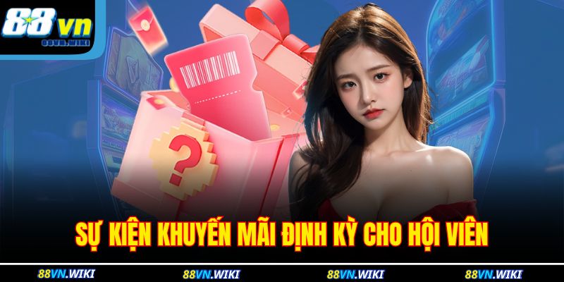 Trang chủ 32 Sự kiện khuyến mãi định kỳ cho hội viên